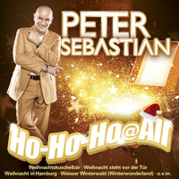 Peter Sebastian - Ho-Ho-Ho@All (Weihnacht steht vor der Tür)