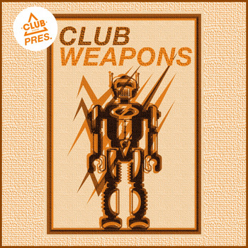 Various Artists - Club Session Pres. Club Weapons