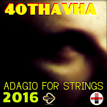 40Thavha - Adagio for String 2016
