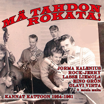 Various Artists - Mä Tahdon Rokata!