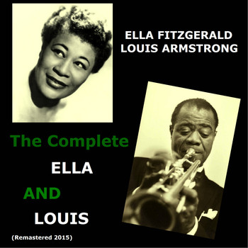 Ella Fitzgerald / Louis Armstrong - The Complete Ella and Louis