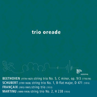 Trio Oreade - Trio Oreade: Debut (Beethoven, Schubert, Françaix, Martinů)