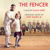 Gert Wilden Jr. - The Fencer (Original Motion Picture Soundtrack)