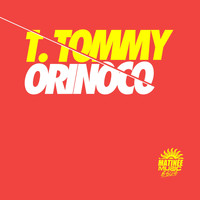 T.Tommy - Orinoco