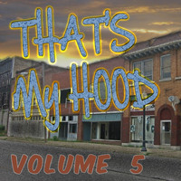 Various Artists - That's My Hood, Vol. 5 (Explicit)
