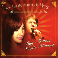 Guy Bonnet, Elodie Minard - Les chants d'amour de Mireio