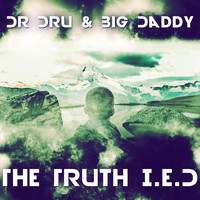 Dr. Dru - The Truth I.E.D.