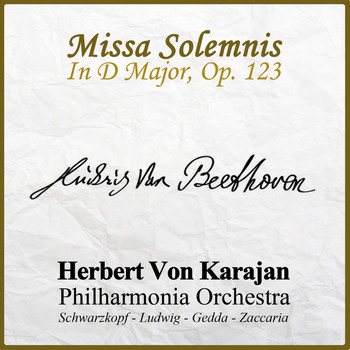Herbert Von Karajan - Ludwig van Beethoven: Missa Solemnis In D Major, Op. 123