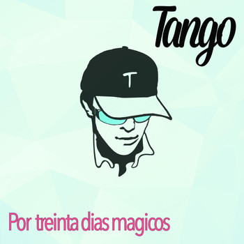 Tango - Por Treinta Dias Magicos