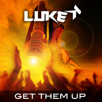 Luke K - Get Them Up