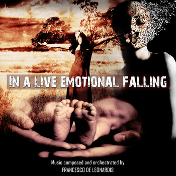 Francesco De Leonardis - In a Live Emotional Falling (Music for Movie)