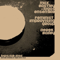 Max Eastley, Logos Ensemble - Max Eastley at Logos 1979 (Live)