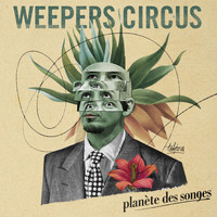 Weepers Circus - Planète des songes