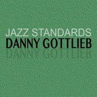 Danny Gottlieb - Jazz Standards
