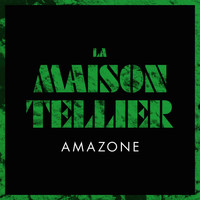 La Maison Tellier - Amazone