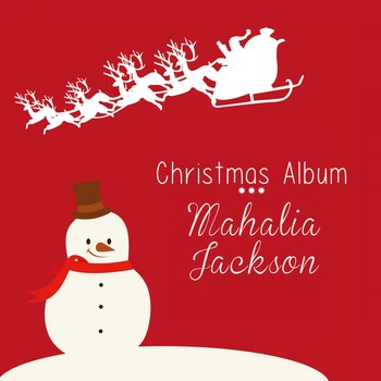 Mahalia Jackson - Christmas Album
