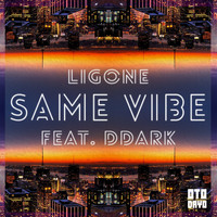Ligone - Same Vibe