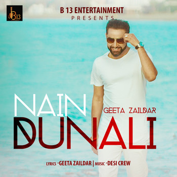 Geeta Zaildar - Nain Dunali