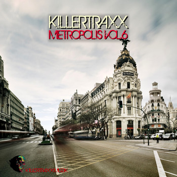 Various Artists - Killertraxx Metropolis, Vol. 6
