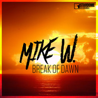 Mike W. - Break of Dawn