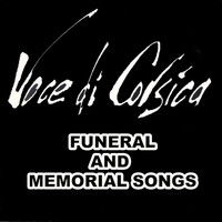 Voce Di Corsica - Funeral and Memorial Songs (Religious Songs for Funeral and Memorial Service)