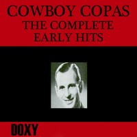 Cowboy Copas - The Complete Early Hits