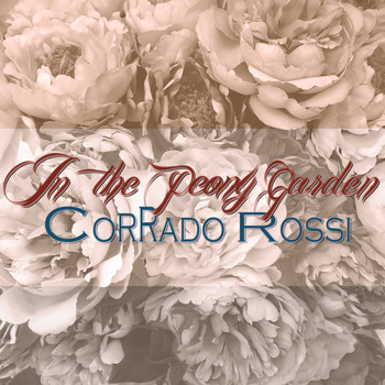 Corrado Rossi - In the Peony Garden (Music for Movie)