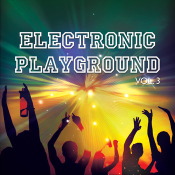 Various Artists - Electronic Playground, Vol. 3