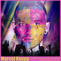 Marcel Kaupp - Schlafen kann ich, wenn ich tot bin! (Extended Mix)