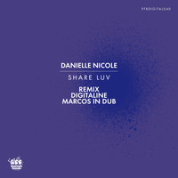 Danielle Nicole - Share Luv