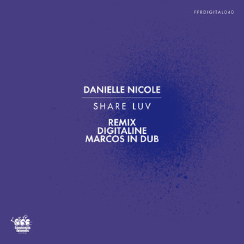 Danielle Nicole - Share Luv