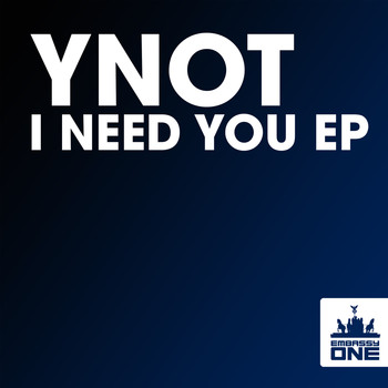 YNOT - I Need You EP