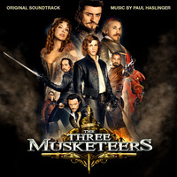 Paul Haslinger - The Three Musketeers (Original Motion Picture Soundtrack)