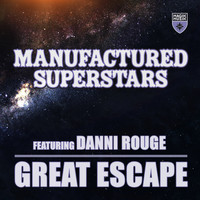Manufactured Superstars featuring Danni Rouge - Great Escape
