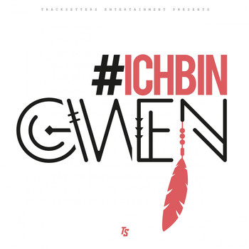 Gwen - #IchbinGwen - EP