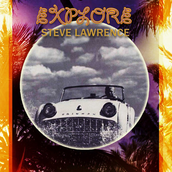 Steve Lawrence - Explore