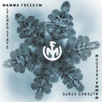 Mamma Freedom - Altered State