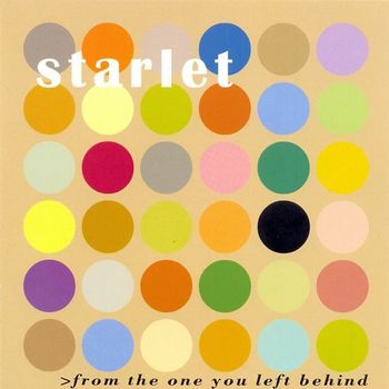 Starlet - From The One You Left Behind