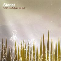 Starlet - When Sun Falls On My Feet