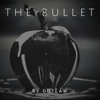 Outlaw - The Bullet
