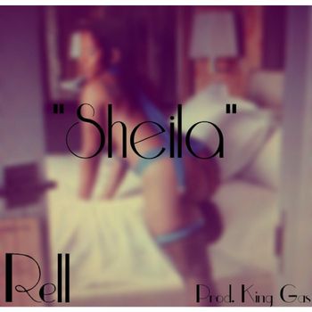 Rell - Sheila (Explicit)