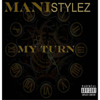 Manistylez - My Turn