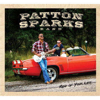 Patton Sparks Band - Ride of Your Life