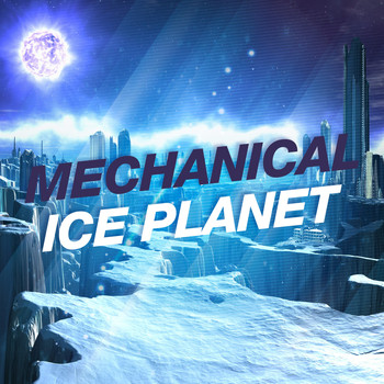 Various Artists - Mechanical Ice Planet