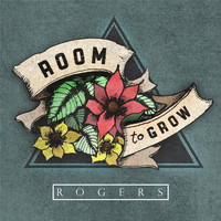 Rogers - Room to Grow