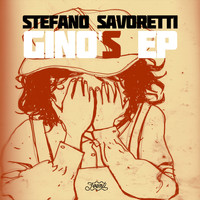 Stefano Savoretti - Stefano Savoretti - Gino's EP
