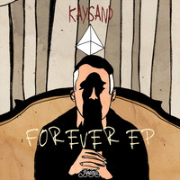 KAYSAND - Kaysand - Forever EP