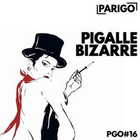Minimatic - Pigalle bizarre (Parigo No. 16)
