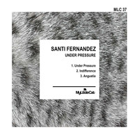 Santi Fernandez - Under Pressure