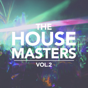 Various Artists - The House Masters, Vol. 2